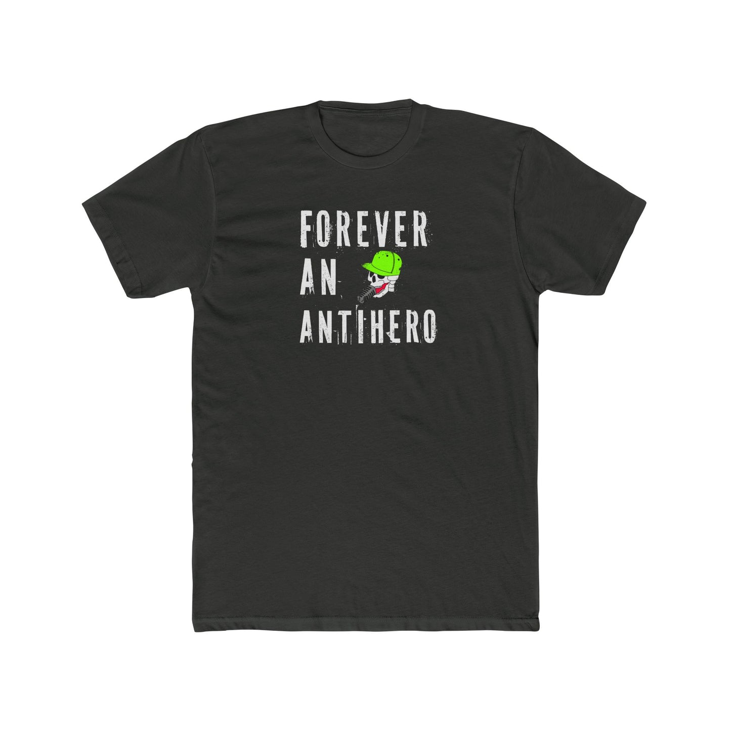 Antihero Graphic Tee — "Forever An Antihero" Shirt