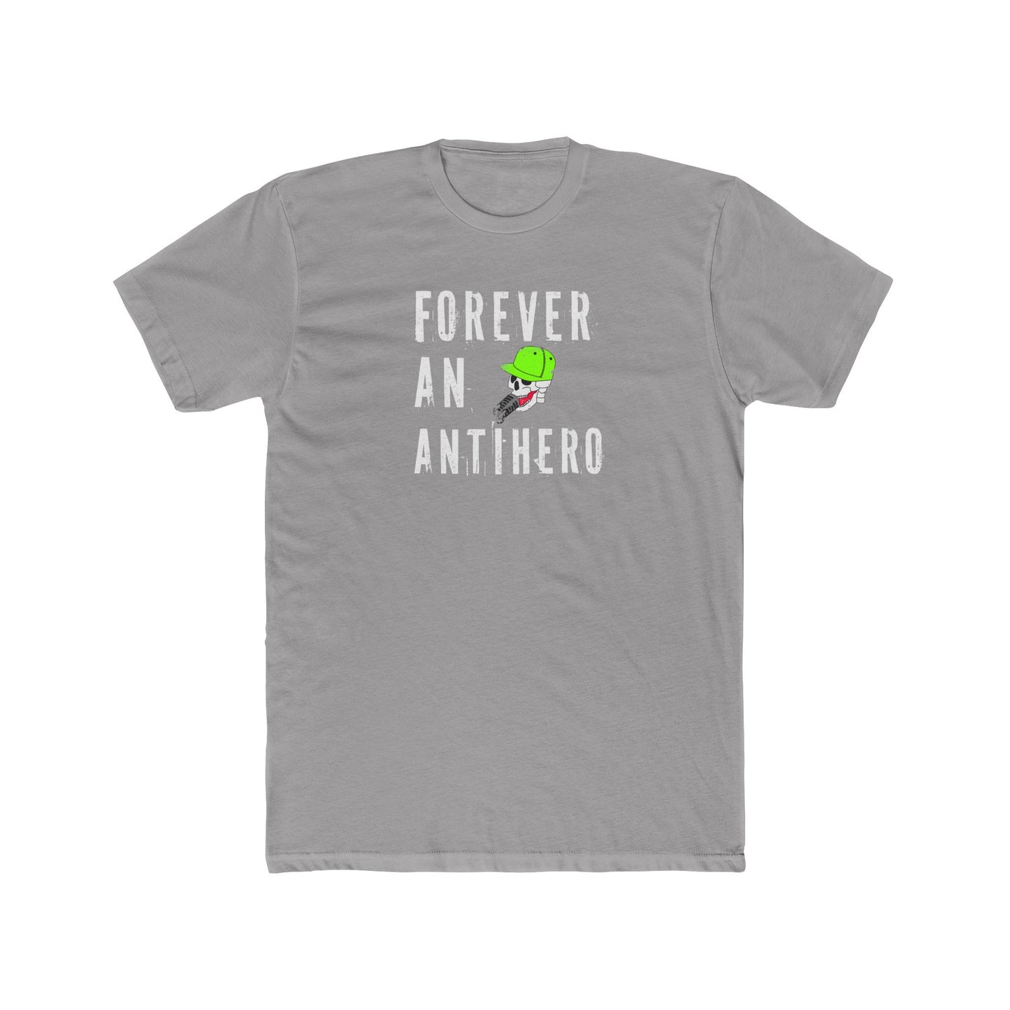 Antihero Graphic Tee — "Forever An Antihero" Shirt