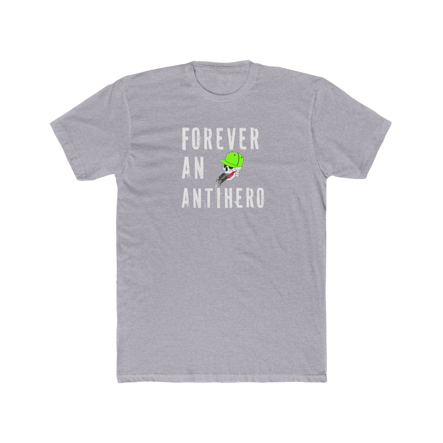 Antihero Graphic Tee — "Forever An Antihero" Shirt